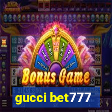 gucci bet777